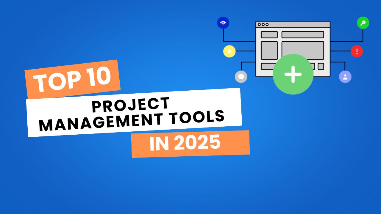 Top 10 Project Management Tools in 2025 feature image.